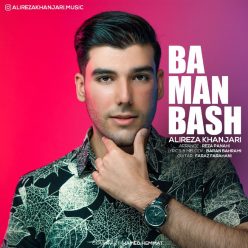 Alireza Khanjari   –  Ba Man Bash